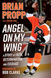 Front cover_Brian Propp: Angel On My Wing