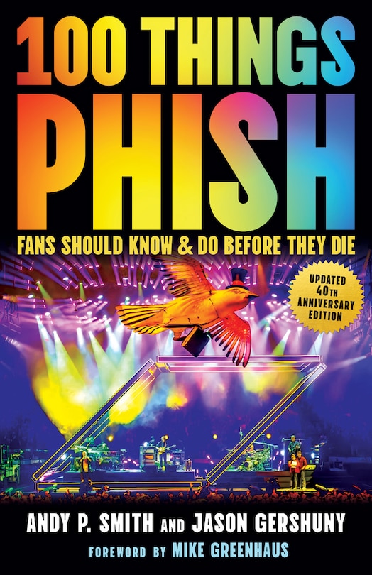 Front cover_100 Things Phish Fans Should Know & Do Before They Die