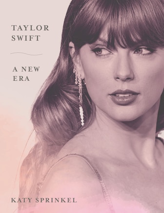 Taylor Swift: A New Era