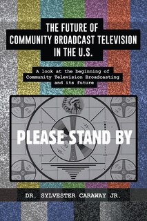 Front cover_The Future of Community Broadcast Television in the U.S.