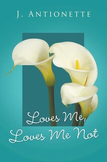 Loves Me, Loves Me Not