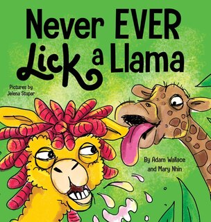 Front cover_Never EVER Lick a Llama
