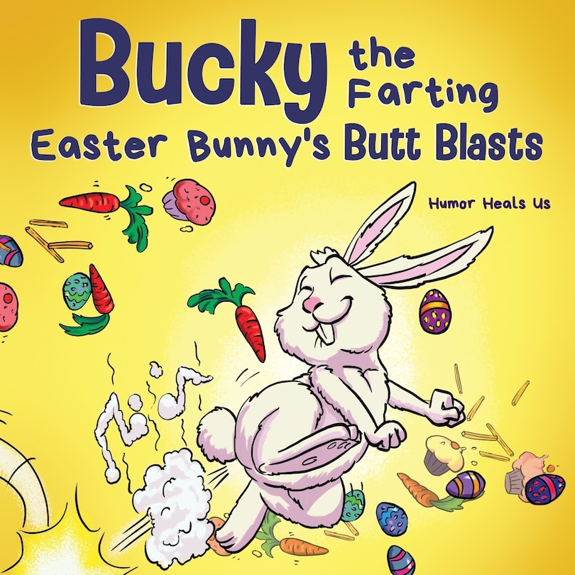 Front cover_Bucky the Farting Easter Bunny's Butt Blasts