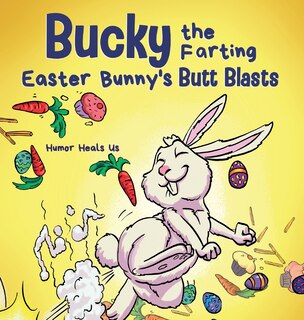 Couverture_Bucky the Farting Easter Bunny's Butt Blasts