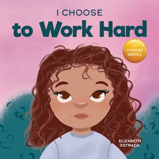 Couverture_I Choose to Work Hard