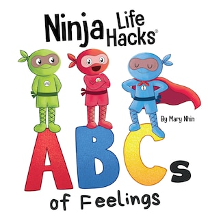 Front cover_Ninja Life Hacks ABCs of Feelings