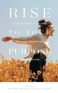 Front cover_Rise To Your Purpose