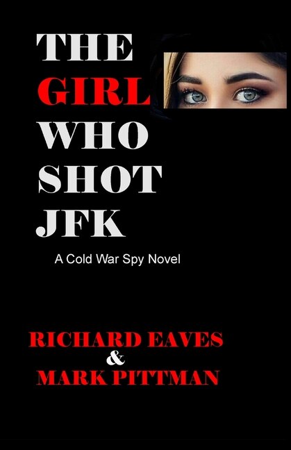 Front cover_The Girl Who Shot JFK