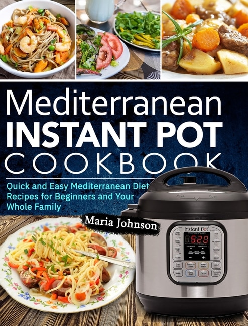 Couverture_Mediterranean Diet Instant Pot Cookbook