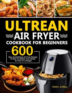 Front cover_Ultrean Air Fryer Cookbook for Beginners