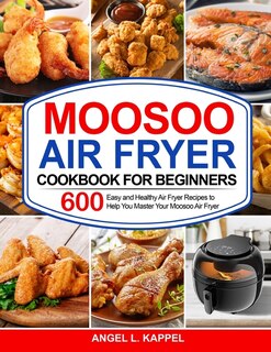 Front cover_Moosoo Air Fryer Cookbook For Beginners
