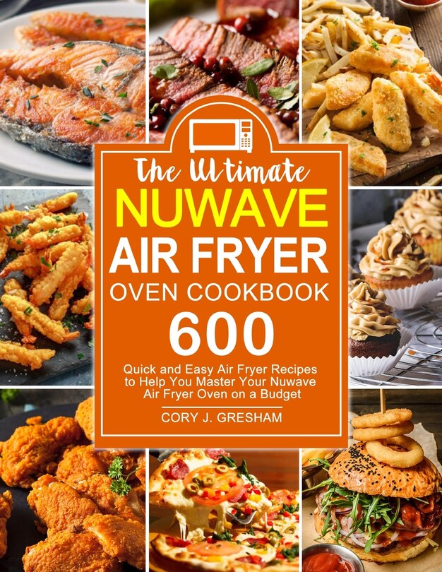 Couverture_The Ultimate Nuwave Air Fryer Oven Cookbook