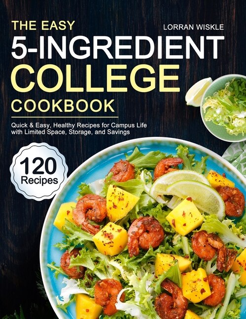 Couverture_The Easy 5-Ingredient College Cookbook
