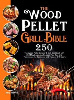 Front cover_The Wood Pellet Grill Bible