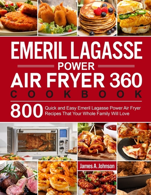 Front cover_Emeril Lagasse Power Air Fryer 360 Cookbook