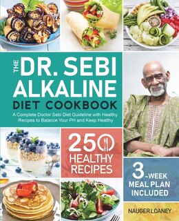 Couverture_The Dr. Sebi Alkaline Diet Cookbook