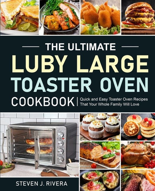 Couverture_The Ultimate Luby Large Toaster Oven Cookbook