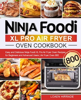 Front cover_Ninja Foodi XL Pro Air Fryer Oven Cookbook
