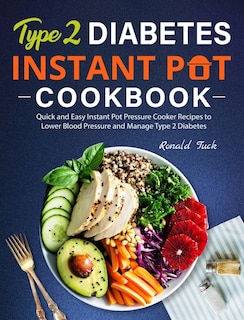 Couverture_Type 2 Diabetes Instant Pot Cookbook