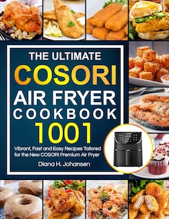 Front cover_The Ultimate Cosori Air Fryer Cookbook