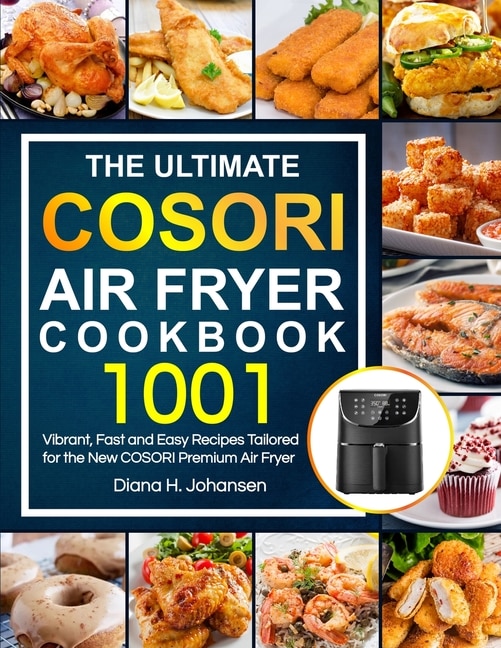 Front cover_The Ultimate Cosori Air Fryer Cookbook