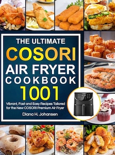 Couverture_The Ultimate Cosori Air Fryer Cookbook