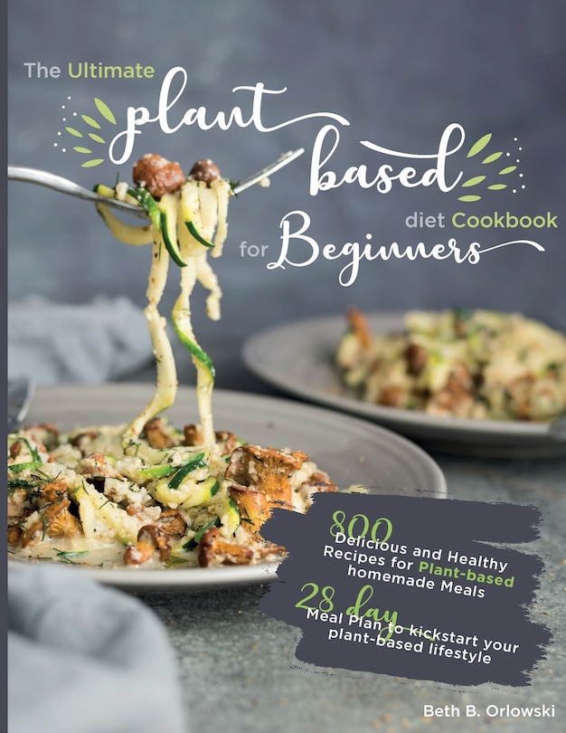 Front cover_The Ultimate Plant-Based Diet Cookbook for Beginners