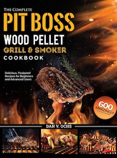 Front cover_The Complete Pit Boss Wood Pellet Grill & Smoker Cookbook