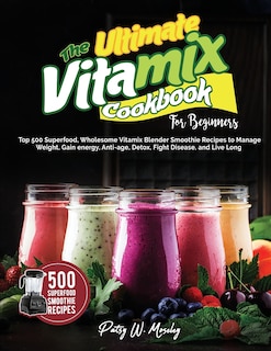 Couverture_The Ultimate Vitamix Cookbook For Beginners