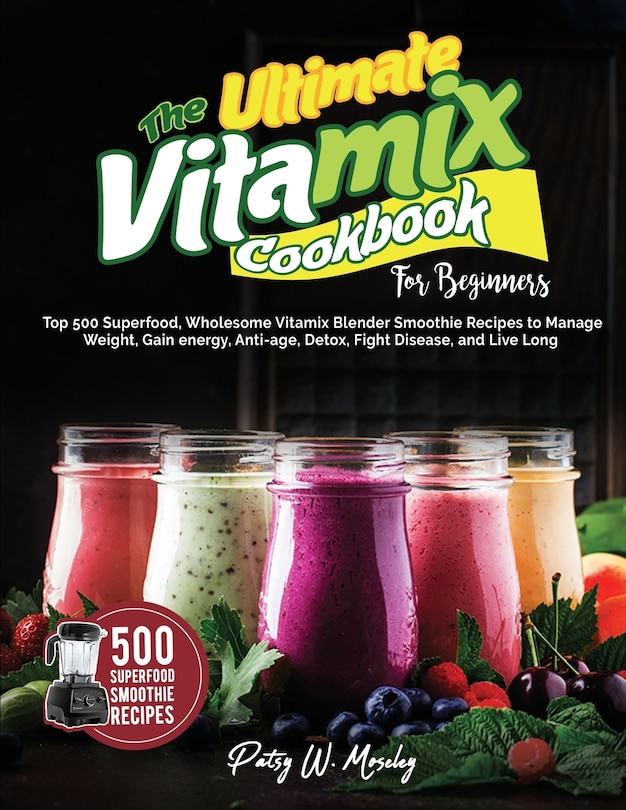Couverture_The Ultimate Vitamix Cookbook For Beginners