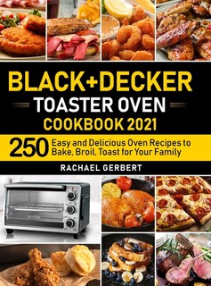 Couverture_Black+Decker Toaster Oven Cookbook 2021