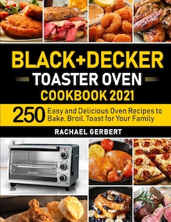 Front cover_Black+Decker Toaster Oven Cookbook 2021