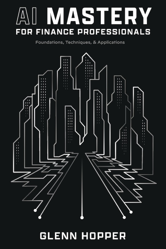 Front cover_AI Mastery for Finance Professionals
