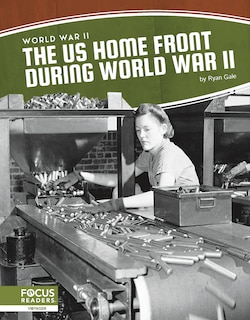 The Us Home Front During World War II