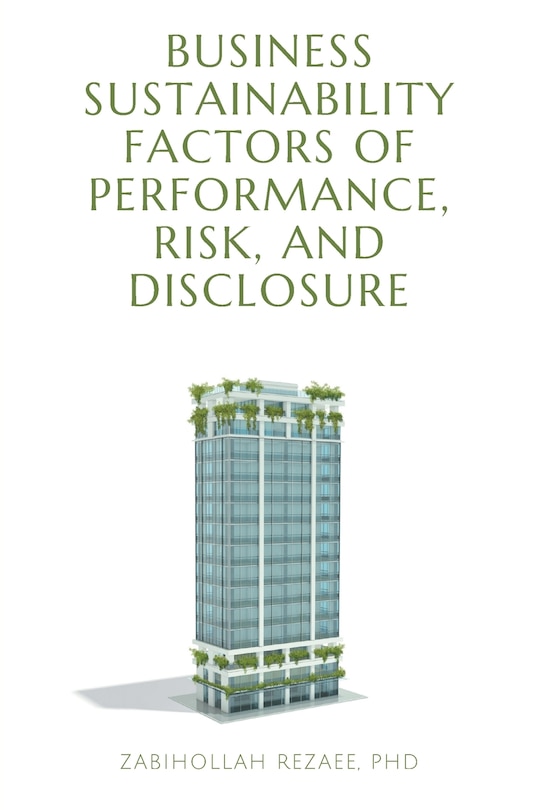 Business Sustainability Factors Of Performance, Risk, And Disclosure