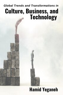 Front cover_Global Trends and Transformations in Culture, Business, and Technology