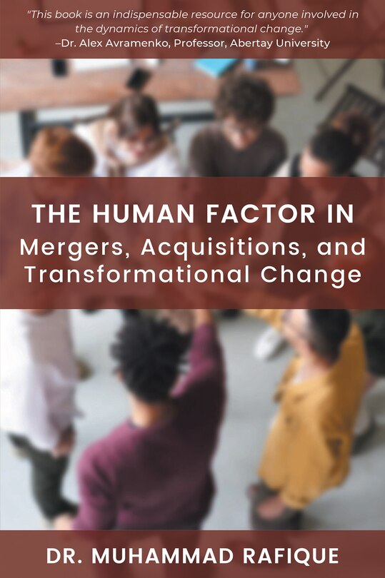 Front cover_The Human Factor In Mergers, Acquisitions, And Transformational Change