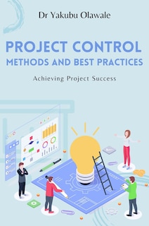 Front cover_Project Control Methods and Best Practices