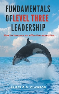Couverture_Fundamentals of Level Three Leadership