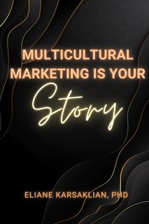 Front cover_Multicultural Marketing Is Your Story