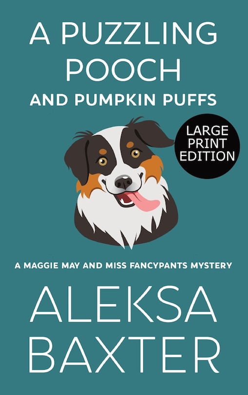 A Puzzling Pooch and Pumpkin Puffs: Large Print Edition