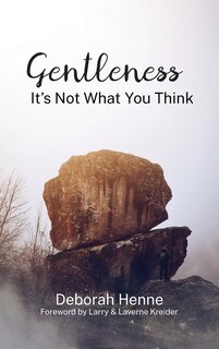 Front cover_Gentleness: It's Not What You Think