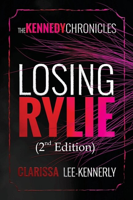 Couverture_The Kennedy Chronicles: Losing Rylie