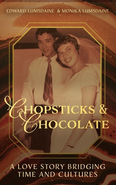 Couverture_Chopsticks and Chocolate: A Love Story Bridging Time and Cultures