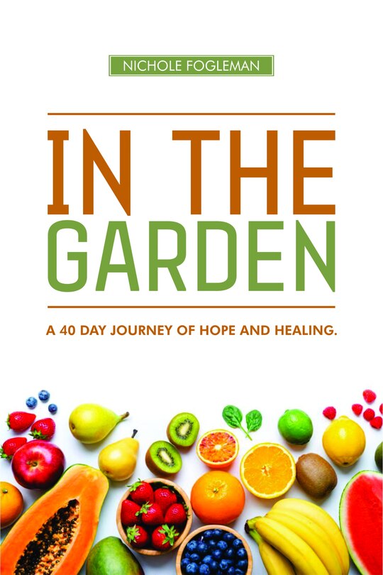 Couverture_IN THE GARDEN: A 40-Day Journey of Hope and Healing