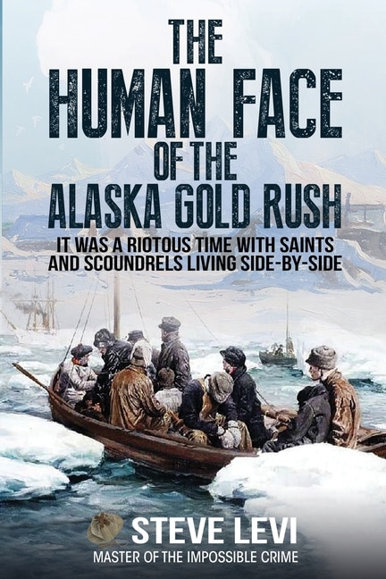 Couverture_The Human Face of the Alaska Gold Rush