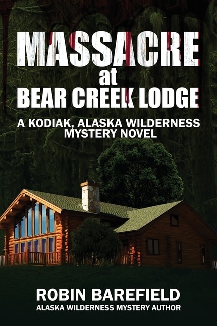 Couverture_Massacre at Bear Creek Lodge