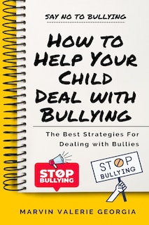 Front cover_How to Help Your Child Deal with Bullying