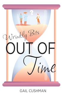 Front cover_Out of Time (Wrinkly Bits Book 2)