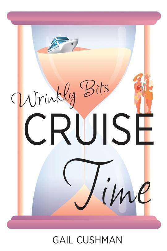 Front cover_Cruise Time (Wrinkly Bits Book 1)
